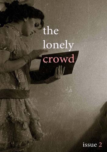 Beispielbild fr The Lonely Crowd: v.2 (Lonely Crowd - Literary Journal) zum Verkauf von AwesomeBooks