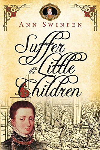 Beispielbild fr Suffer the Little Children (The Chronicles of Christoval Alvarez) zum Verkauf von Wonder Book