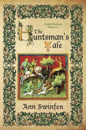 Beispielbild fr The Huntsman's Tale (Oxford Medieval Mysteries) zum Verkauf von Books Unplugged