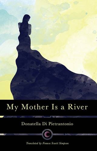 Stock image for My Mother Is a River for sale by WorldofBooks