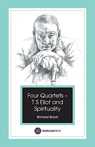 Stock image for Four Quartets T S Eliot and Spirituality for sale by PBShop.store US