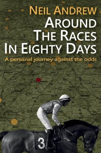 Beispielbild fr Around the Races in Eighty Days zum Verkauf von Reuseabook