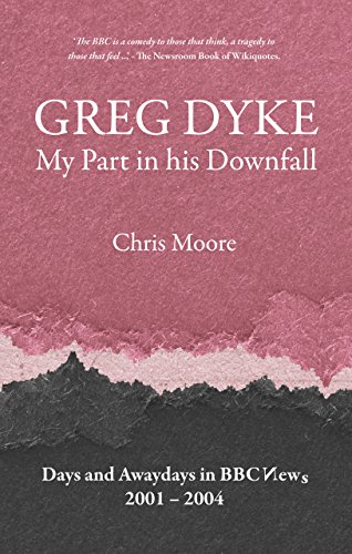 Beispielbild fr Greg Dyke: My Part in His Downfall zum Verkauf von WorldofBooks