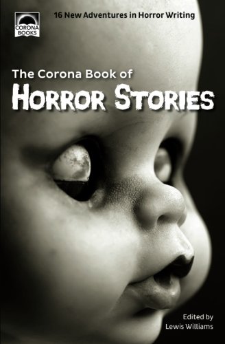 Stock image for The Corona Book of Horror Stories: 16 New Adventures in Horror Writing for sale by MusicMagpie