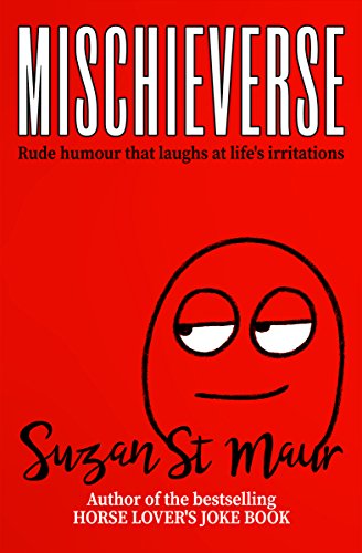 Stock image for Mischieverse Rude humour that laughs at life's irritations for sale by PBShop.store US