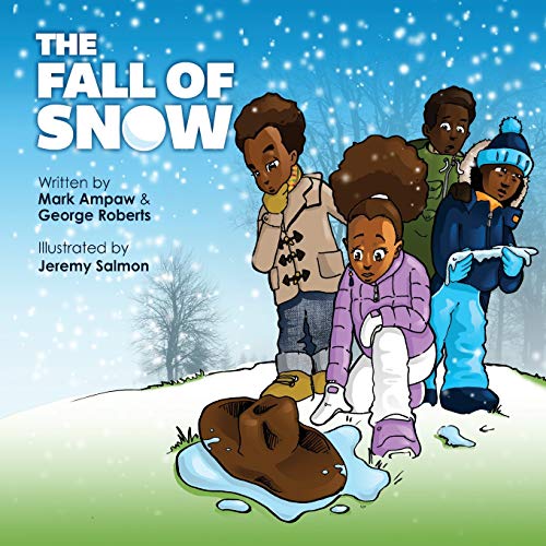 Beispielbild fr The Fall of Snow zum Verkauf von Better World Books
