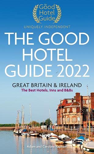 Imagen de archivo de The Good Hotel Guide 2022: Great Britain and Ireland (Good Hotel Guide Great Britain and Ireland) a la venta por WorldofBooks