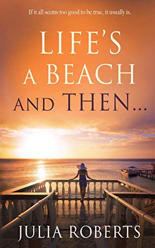 Stock image for Life's a Beach and Then. for sale by GF Books, Inc.