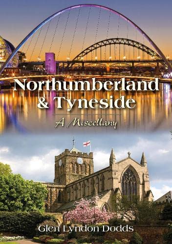 9780993252778: Northumberland & Tyneside: a Miscellany