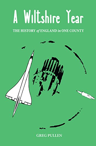 Beispielbild fr A Wiltshire Year: The history of England in one county zum Verkauf von WorldofBooks