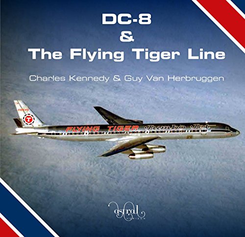 Stock image for DC-8 and the Flying Tiger Line for sale by Goodwill of Colorado