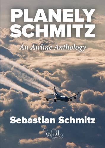 Imagen de archivo de Planely Schmitz. An Airline Anthology a la venta por WorldofBooks