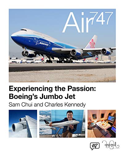 Beispielbild fr Air 747 Experiencing the Passion: Boeing s Jumbo Jet zum Verkauf von Goodwill of Colorado