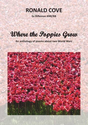 Beispielbild fr Where the Poppies Grow: An Anthology of Poems About Two World Wars zum Verkauf von WorldofBooks