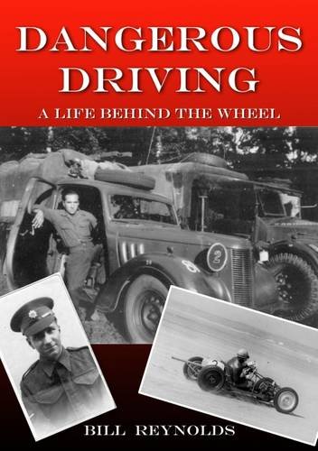Stock image for Dangerous Driving: A life behind the wheel for sale by GF Books, Inc.