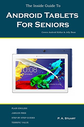 Imagen de archivo de The Inside Guide To Android Tablets For Seniors: Covers Android KitKat & Jelly Bean a la venta por WeBuyBooks
