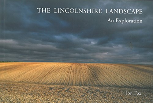 Beispielbild fr The Lincolnshire Landscape - an Exploration zum Verkauf von WorldofBooks