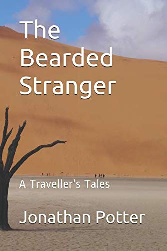 9780993275562: The Bearded Stranger: A Traveller's Tales