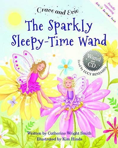 Stock image for The Sparkly Sleepy-Time Wand - children's bedtime story with fairy wand and CD read by the Eastenders actress Lucy Benjamin. Limited Edition. for sale by AwesomeBooks