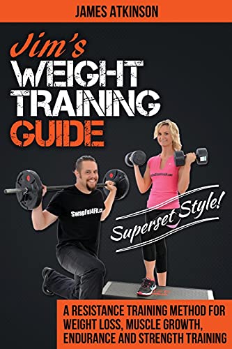 Beispielbild fr Jim's Weight Training Guide, Superset Style!: A Resistance Training Method For Weight loss, Muscle Growth, Endurance and Strength Training zum Verkauf von ThriftBooks-Atlanta
