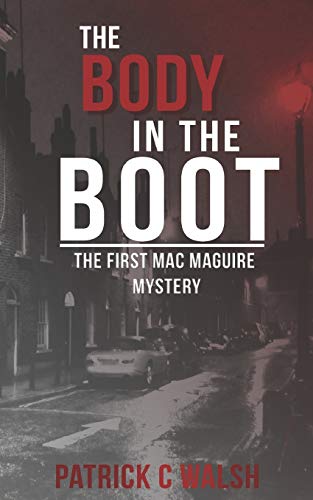 Beispielbild fr The Body in the Boot: The first Mac Maguire mystery zum Verkauf von ThriftBooks-Dallas