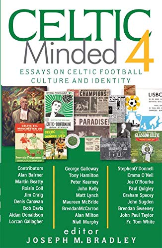 Beispielbild fr Celtic Minded 4: Essays on Celtic football culture and identity (Celtic Minded series) zum Verkauf von WorldofBooks