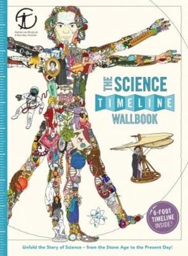 9780993284755: The Science Timeline Wallbook: Unfold the Story of Inventions―from the Stone Age to the Present Day! (Timeline Wallbook, 3)