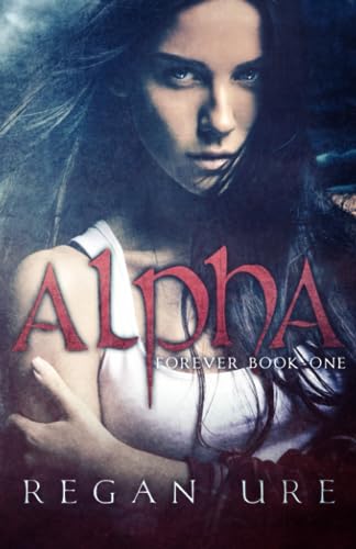 Stock image for Alpha (Forever) for sale by Books From California