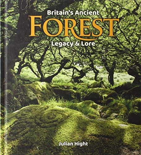 Stock image for Britain's Ancient Forest: Legacy and lore for sale by WorldofBooks