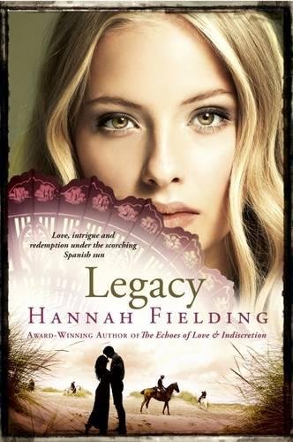 9780993291739: Legacy: Love, Intrigue and Redemption Under the Scorching Spanish Sun: 3 (Andalucian Nights Trilogy)
