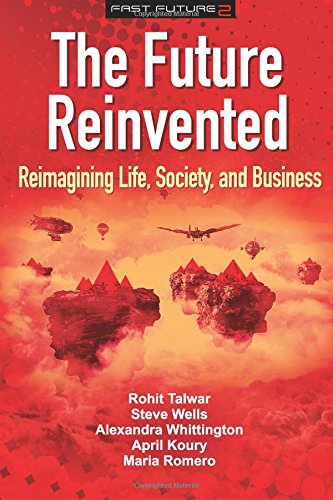 Stock image for The Future Reinvented: Reimagining Life, Society, and Business (Fast Future) for sale by SecondSale