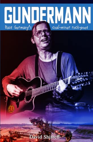 Stock image for Gundermann: East Germany's Coal Miner Rock Poet for sale by Books Unplugged