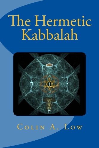 9780993303401: The Hermetic Kabbalah