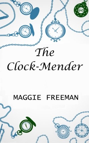 Stock image for The Clock-Mender for sale by Revaluation Books