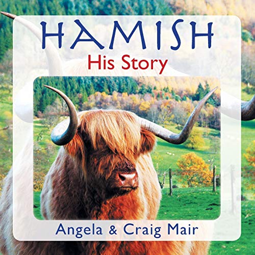 Hamish - His Story - Angela Mair