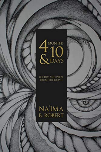 9780993319525: 4 Months and 10 Days: Poetry and Prose from the Iddah