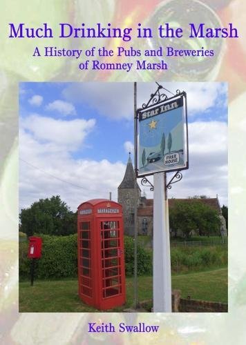 Beispielbild fr Much Drinking in the Marsh: A History of the Pubs and Breweries of Romney Marsh zum Verkauf von WorldofBooks