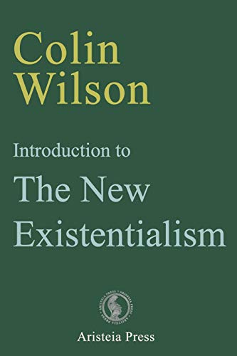 9780993323096: Introduction to The New Existentialism: 6