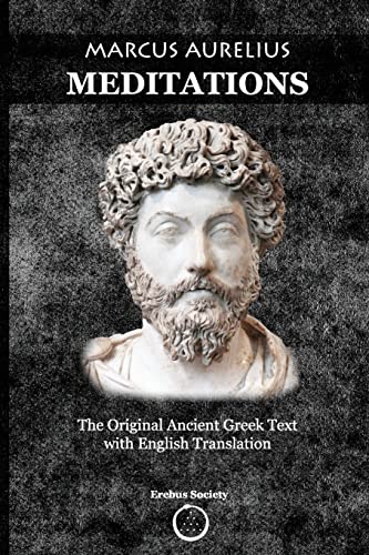

Marcus Aurelius Meditations: The Original Ancient Greek Text with English Translation (Paperback or Softback)