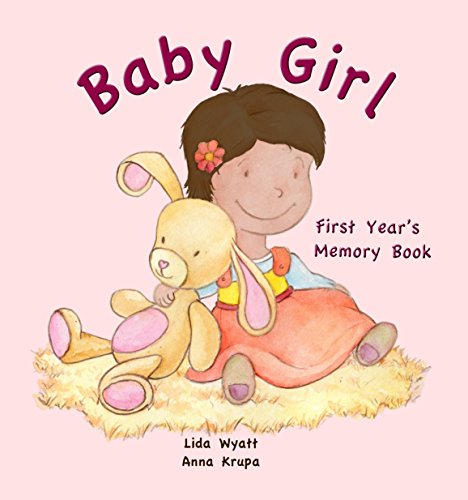 Stock image for Baby Girl First Year's Memory Book: Dark hair light skin for sale by AwesomeBooks