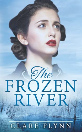 9780993332494: The Frozen River (The Canadians)