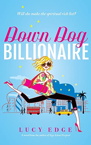 Beispielbild fr Down Dog Billionaire: Will she make the spiritual rich list? zum Verkauf von medimops