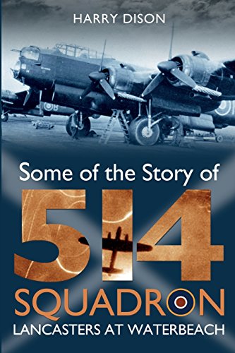 Stock image for Lancasters at Waterbeach: Some of the Story of No. 514 Squadron RAF for sale by WorldofBooks