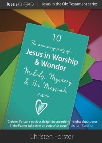 Stock image for Jesus in Worship & Wonder: Melody, Mystery & The Messiah (Jesus in the Old Testament) for sale by WorldofBooks