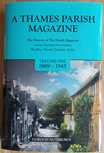 Stock image for A Thames Parish Magazine: Volume 1 for sale by WorldofBooks