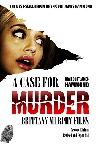 Imagen de archivo de A Case for Murder: Brittany Murphy Files a la venta por WorldofBooks