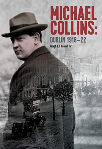 Beispielbild fr Michael Collins: Dublin 1916-22 zum Verkauf von WorldofBooks