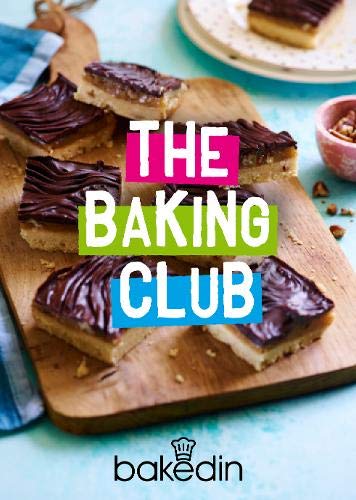 Beispielbild fr The Baking Club: by Bakedin zum Verkauf von WorldofBooks