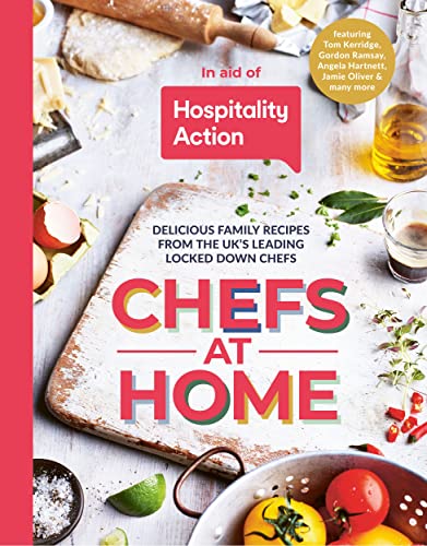 Beispielbild fr Chefs at Home: 54 chefs share their lockdown recipes in aid of Hospitality Action zum Verkauf von WorldofBooks
