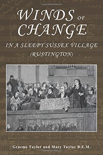 Stock image for WINDS OF CHANGE IN A SLEEPY SUSSEX VILLAGE (RUSTINGTON) for sale by Camilla's Bookshop